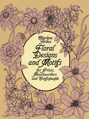 cover image of Floral Designs and Motifs for Artists, Needleworkers and Craftspeople